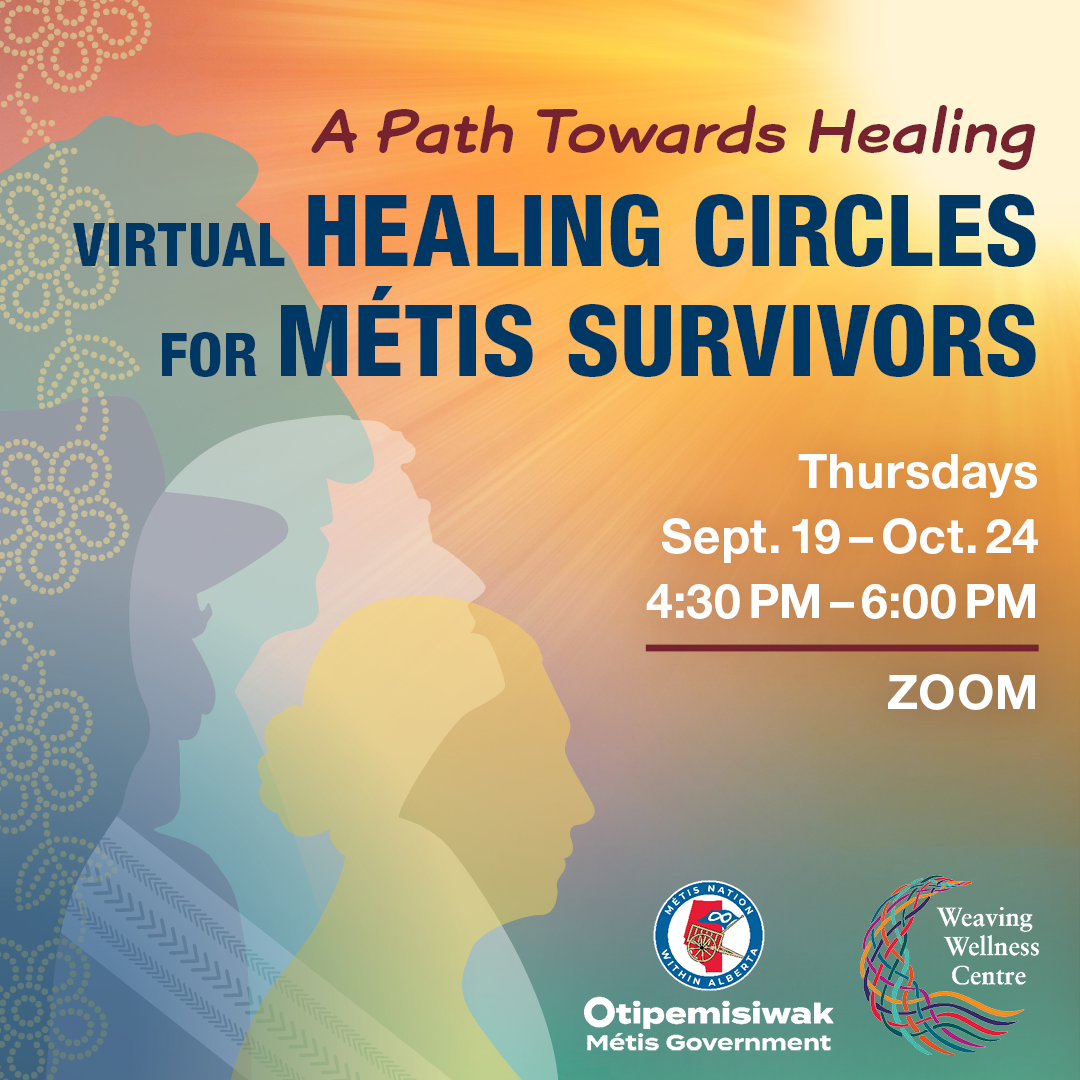 A path towards healing. Virtual Healing Circles For Metis Survivors.