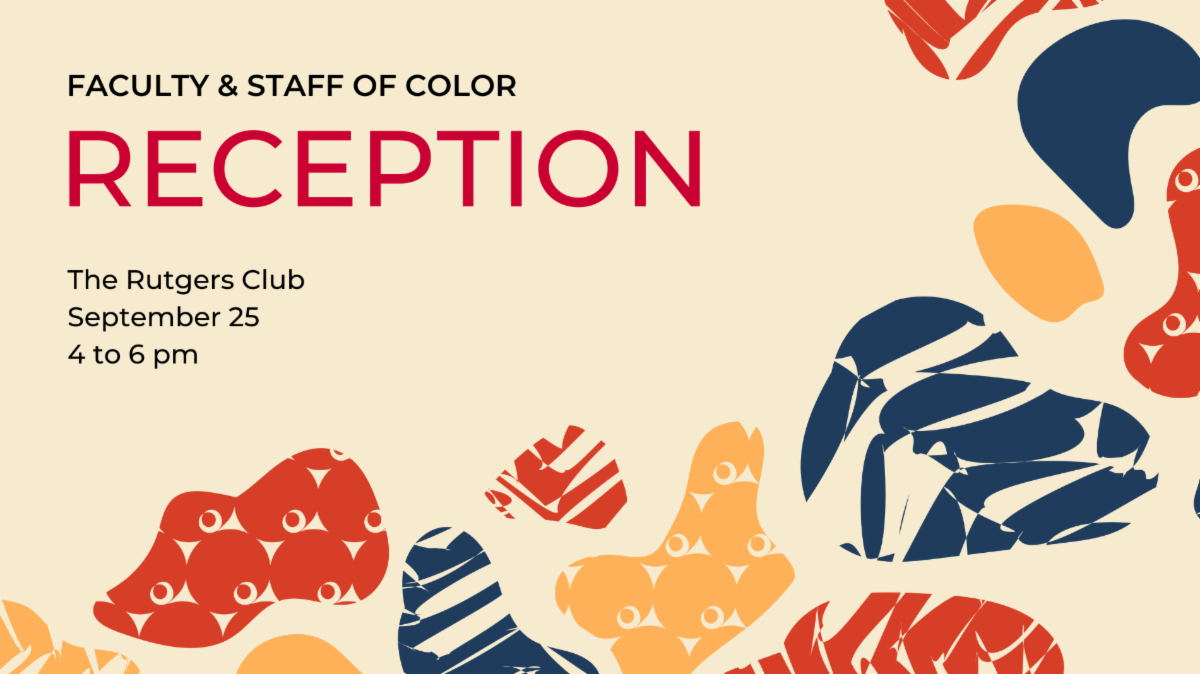 Faculty Staff of Color Reception - The Rutgers Club on Sept. 25
