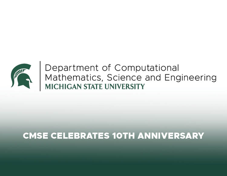 The Computational Mathematics Science and Engineering logo with text below that reads CMSE celebrates 10th anniversary