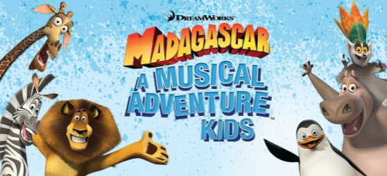 Cartoon characters from Dreamworks' Madagascar are smiling and waving beside the text: A Musical Adventure Kids