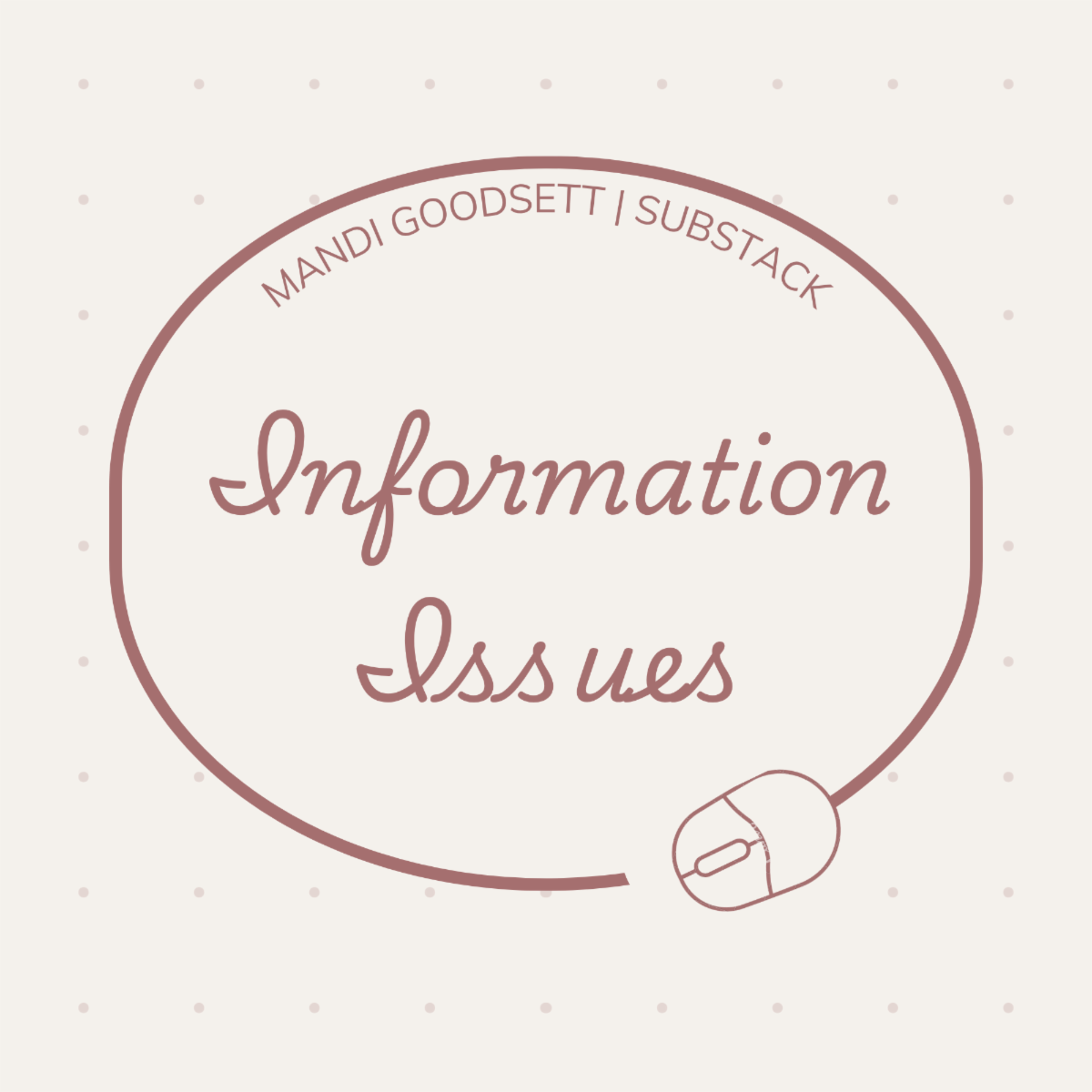 Information Issues by Mandi