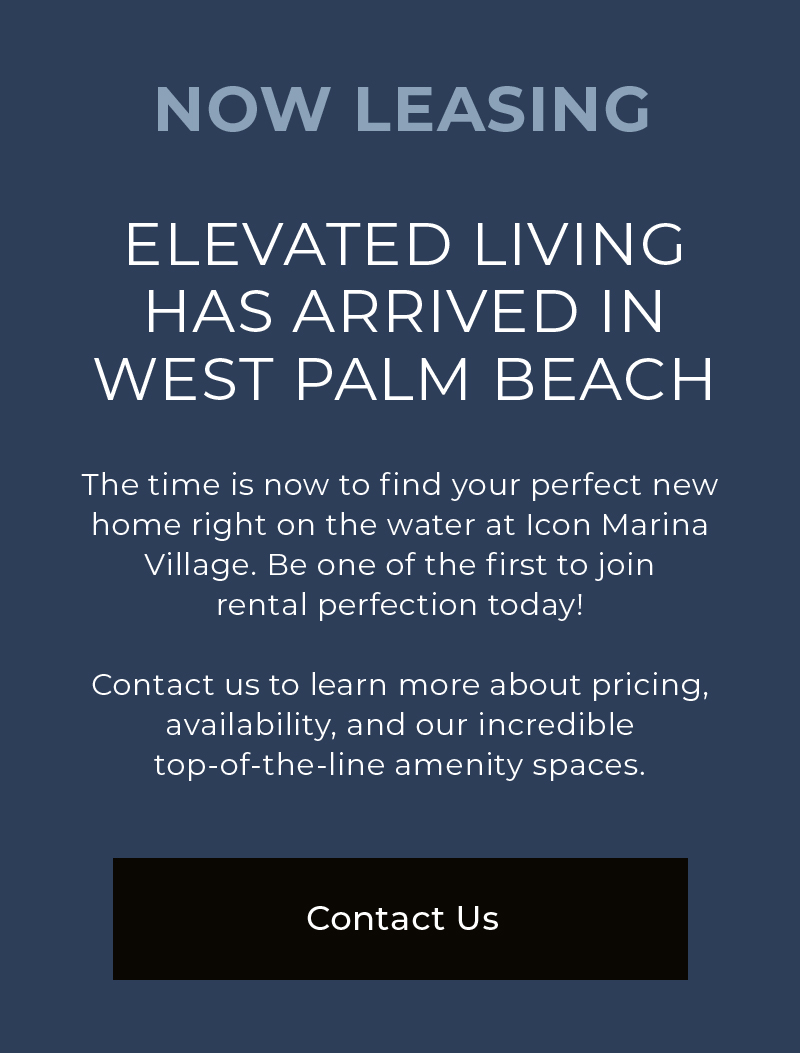 The wait is over! Now Leasing at Icon Marina Village