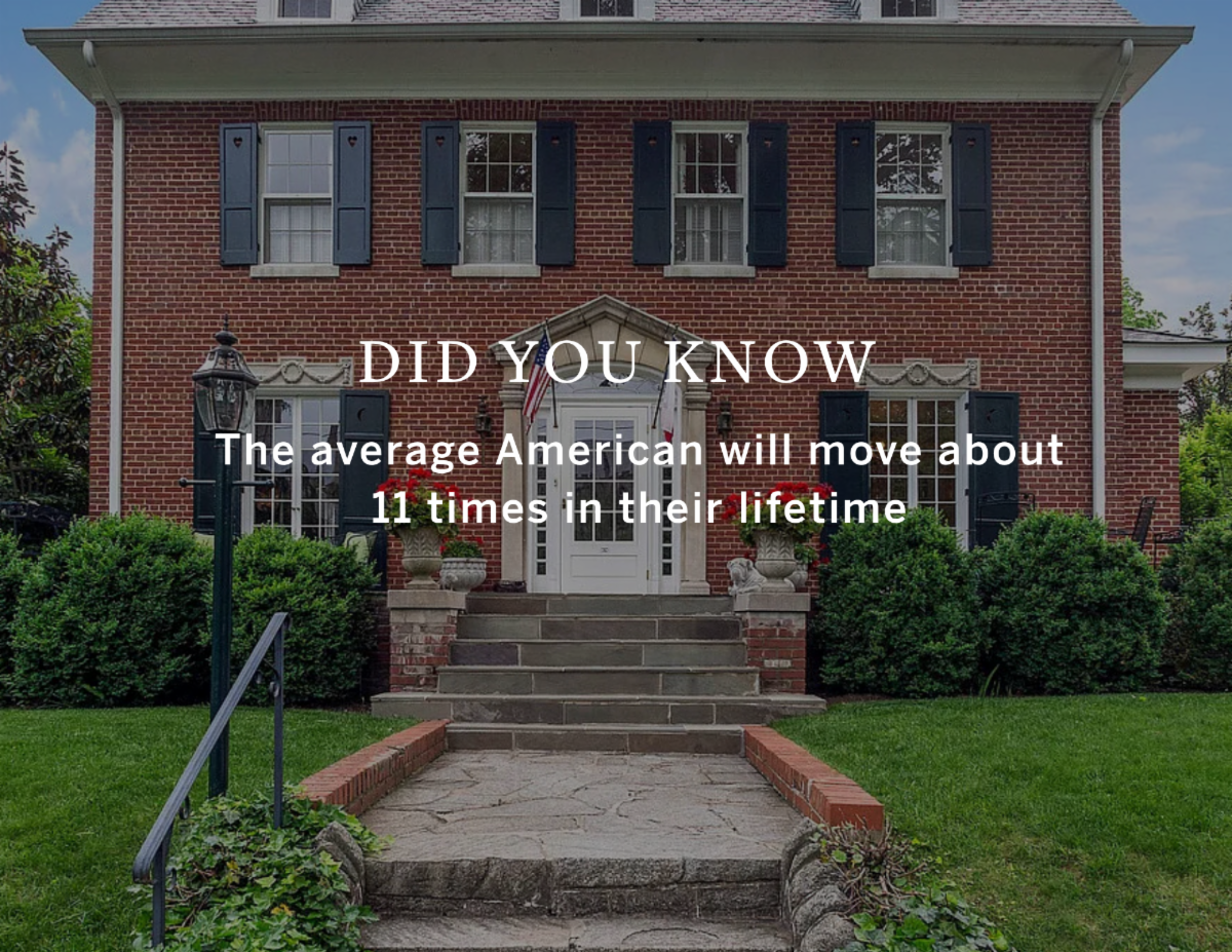 Did you know: the average American will move about 11 times in their lifetime