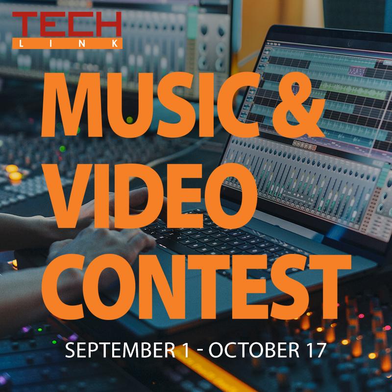 Enter the TECHLink Music & Video Contest
