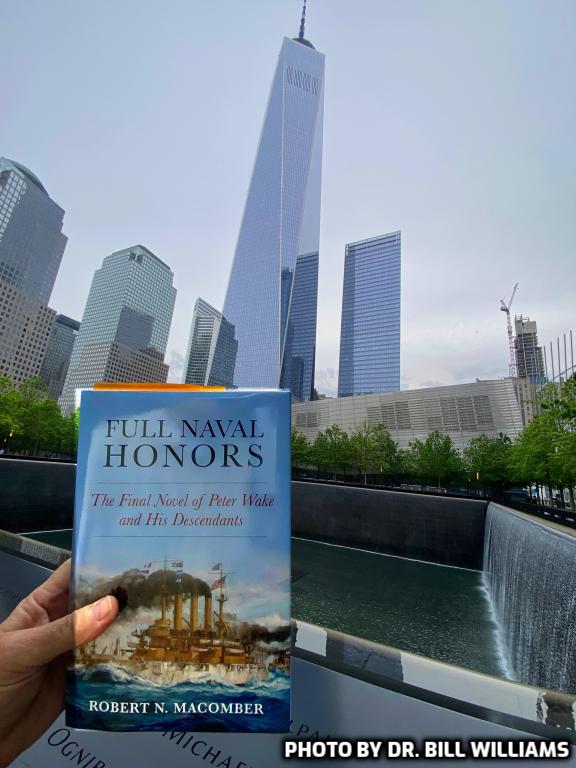 Dr. Bill Williams brought his copy of FULL NAVAL HONORS to NYC to the 9-11 Memorial.