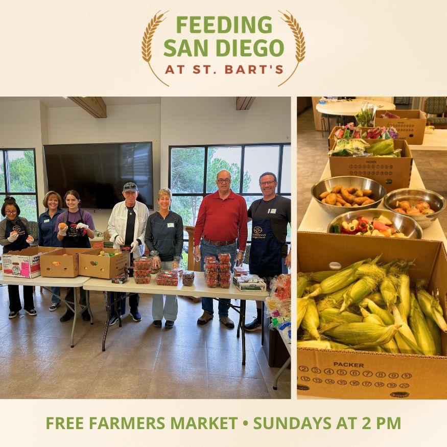 Feeding San Diego at St. Bart'sâFree Farmers MarketâSundays at 2 p.m.