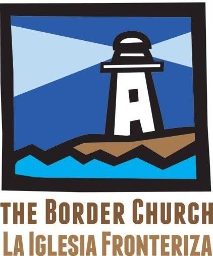 The Border Church / La Iglesia Fronteriza