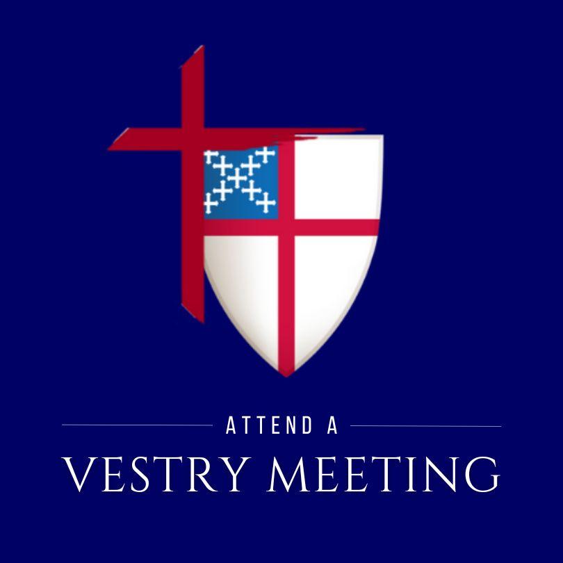 Attend a Vestry Meeting