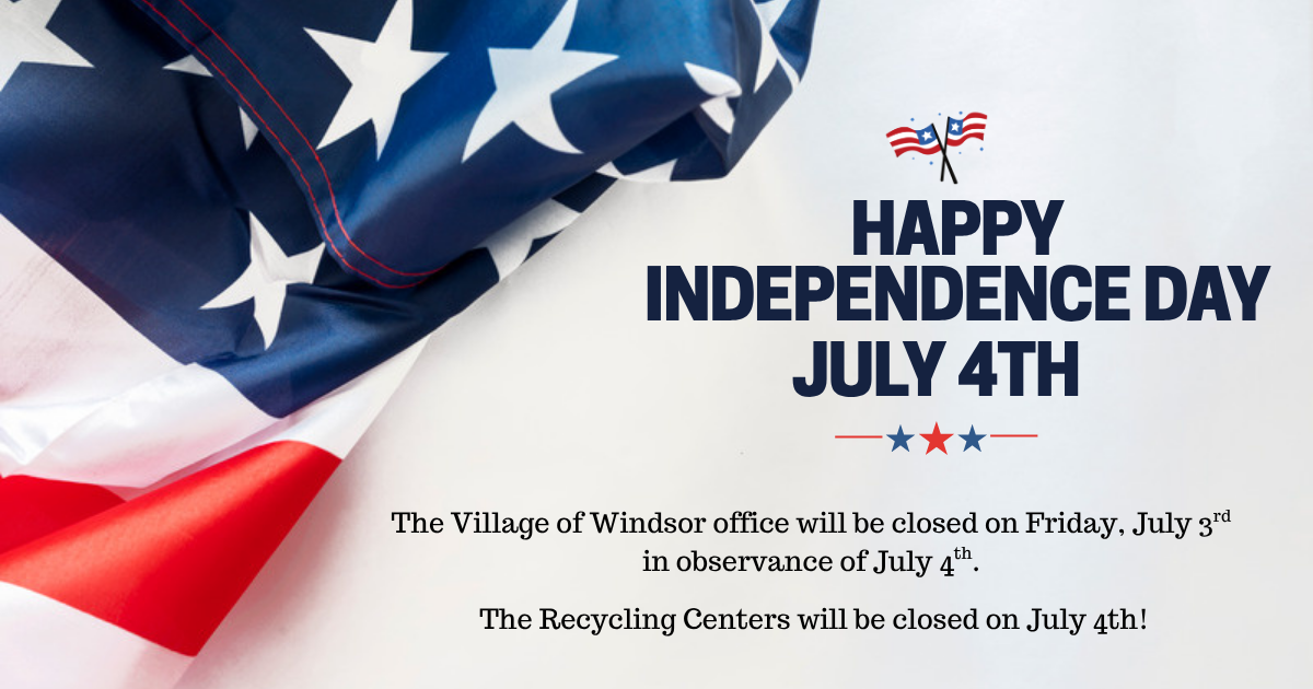 The_Village_of_Windsor_office_will_be_closed_on_Friday_July_3rd_in_observance_of
