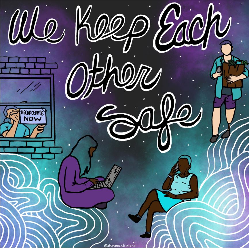 Colorful artwork by Monica Trinidad - Handwritten words are We Keep Each Other Safe - there are white swirling patterns against a dark purple and aqua background with four people represented in the image - one carries groceries - one has a computer 