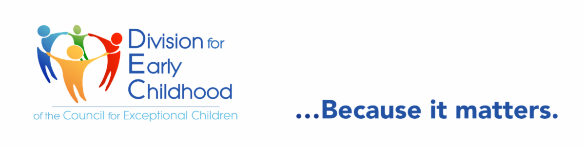 Division for Early Childhood . . . Because it matters.