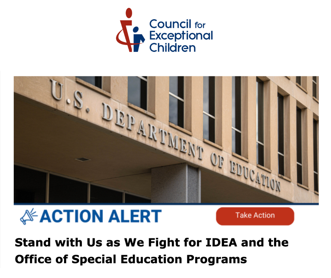 CEC Action Alert Stand with us as we fight for IDEA and the Office of Special Education Programs