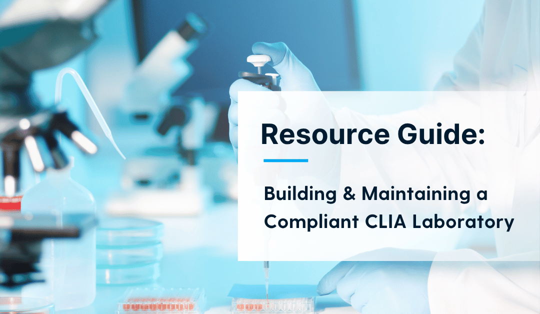 Building a Compliant CLIA Lab