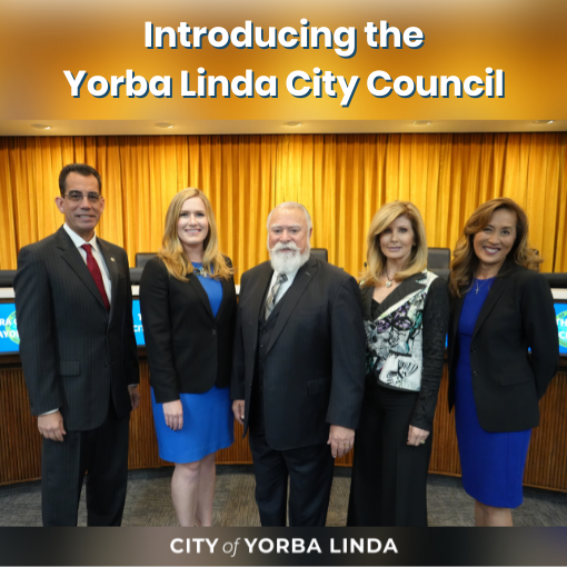 Introducting the new Yorba Linda City Council