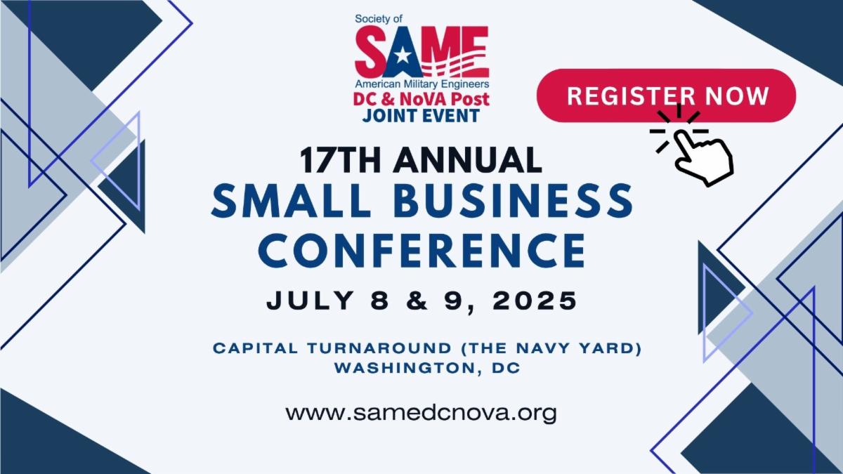 July 8 & 9 📌 SAME DC & NoVA Post 17th Annual Small Business Conference