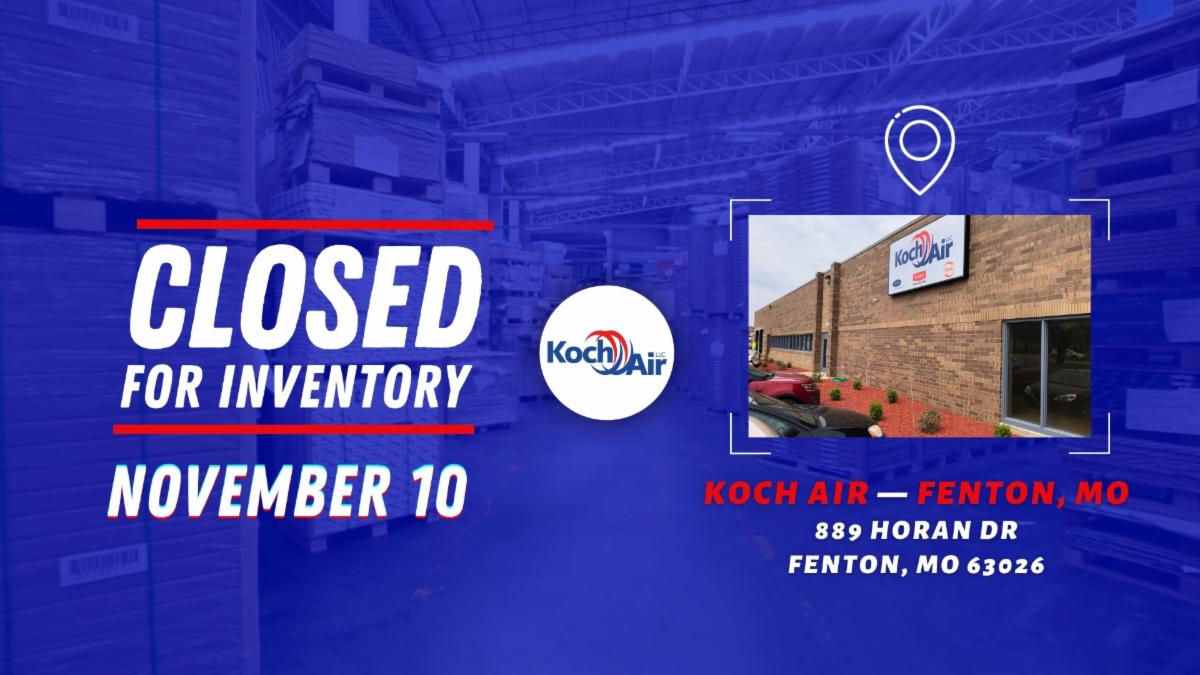 📢 Koch Air Fenton, MO Closed for Inventory November 10