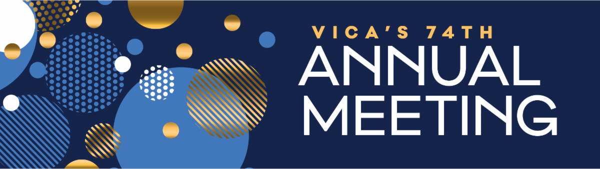VICA'S 74TH ANNUAL MEETING