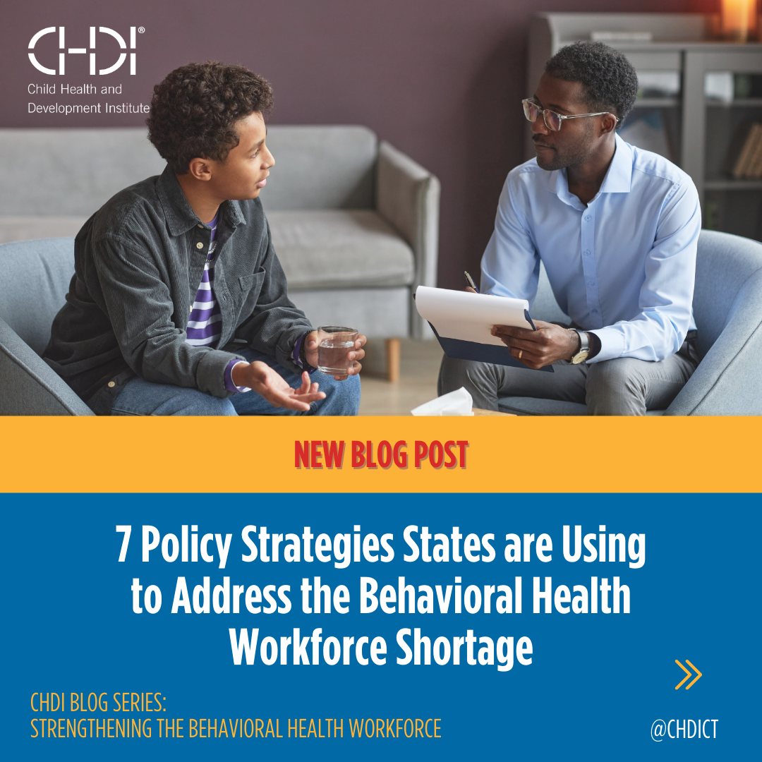7 Policy Strategies States Are Using to Address the Behavioral Health Workforce Shortage