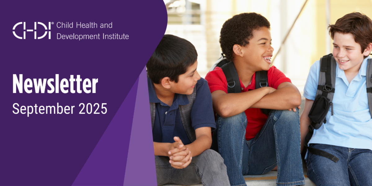 Child Health and Development Institute September Newsletter
