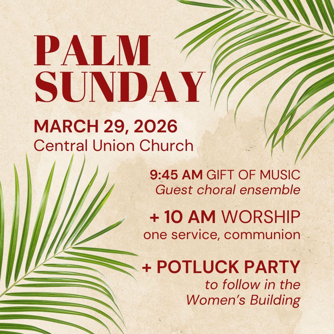 Palm Sunday on March 29. 10 AM worship then potluck