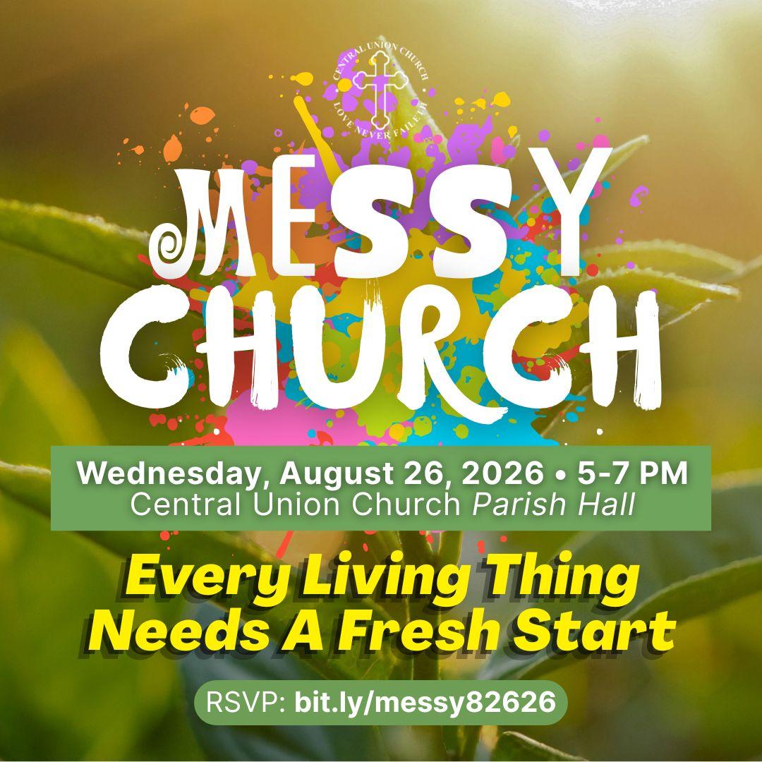 Messy Church on August 26 - Every Living Things Needs A Fresh Start