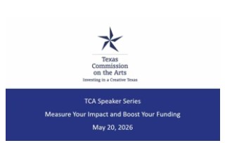A blue and white graphic reading, "TCA Speaker Series. Measure Your Impact & Boost Your Funding. May 20, 2026."