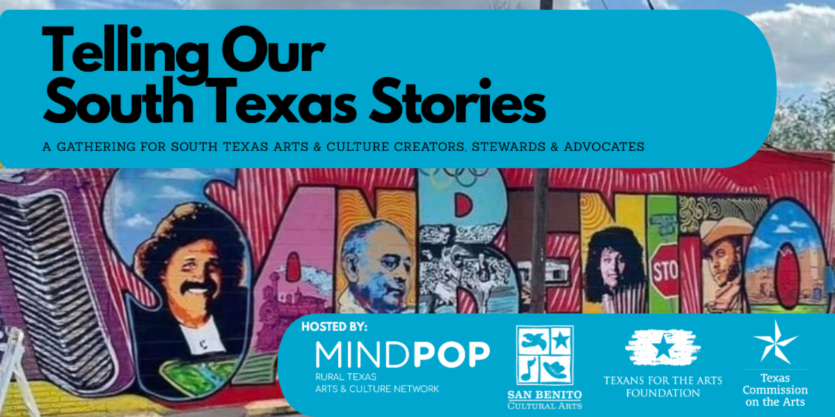 A graphic that reads "Telling Our South Texas Stories" and features a mural and the logos of participating entities.