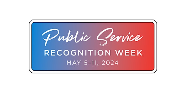 Text "Public Service Recognition Week" over an ombre blue and pink background. 