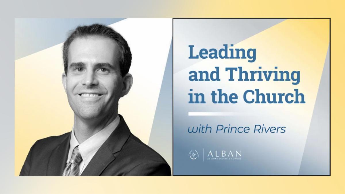 Leading and Thriving in the Church with Prince Rivers