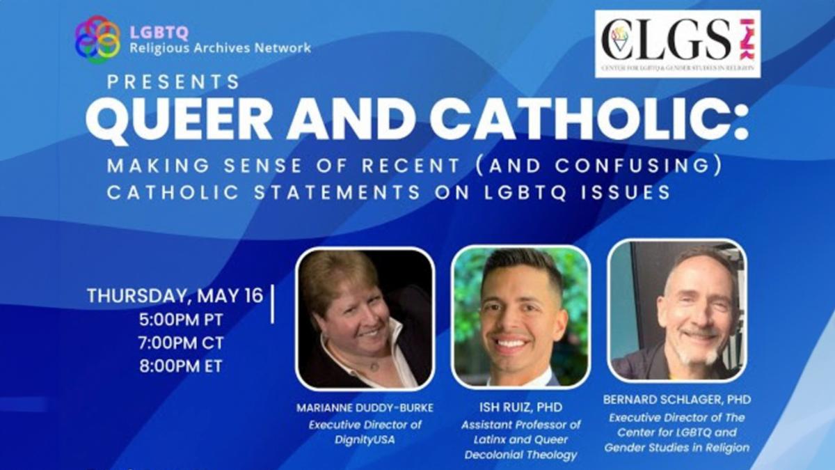 Queer and Catholic: Making Sense of Recent (and Confusing) Catholic Statements on LGBTQ Issues
