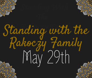 Standing with the Rakoczy Family May 29th