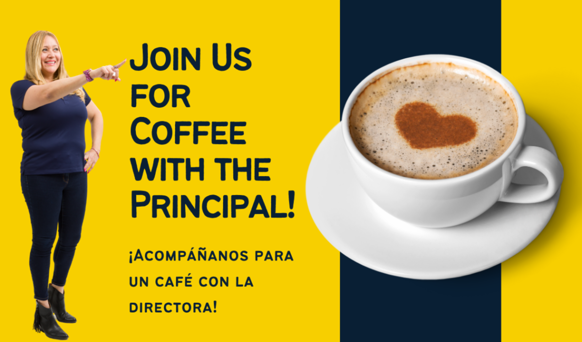 Image showing a woman pointing to the right next to a coffee cup with a heart design in foam Text on the left reads Join Us for Coffee with the Principal and below in Spanish 