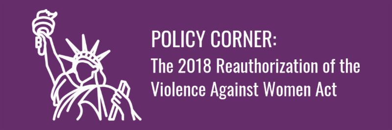 Policy Corner: The Reauthorization of VAWA