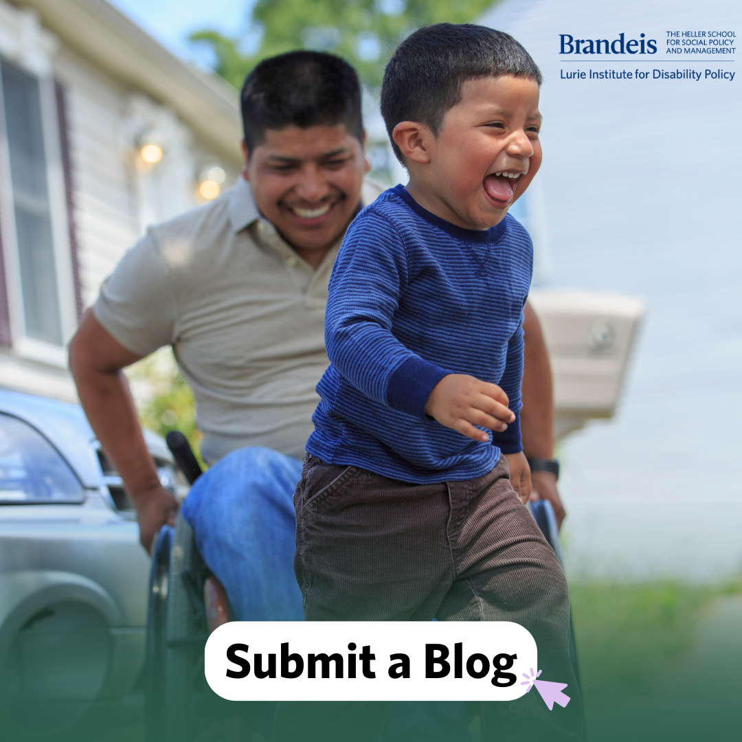 An image of a father in a wheelchair joyfully playing with his child. The text reads: Submit a Blog.