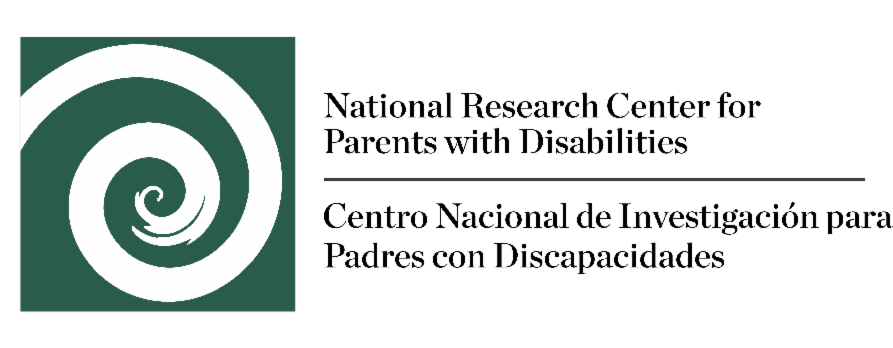 The National Research Center for Parents with Disabilities. Centro Nacional de Investigación para Madres y Padres con Discapacidades.
