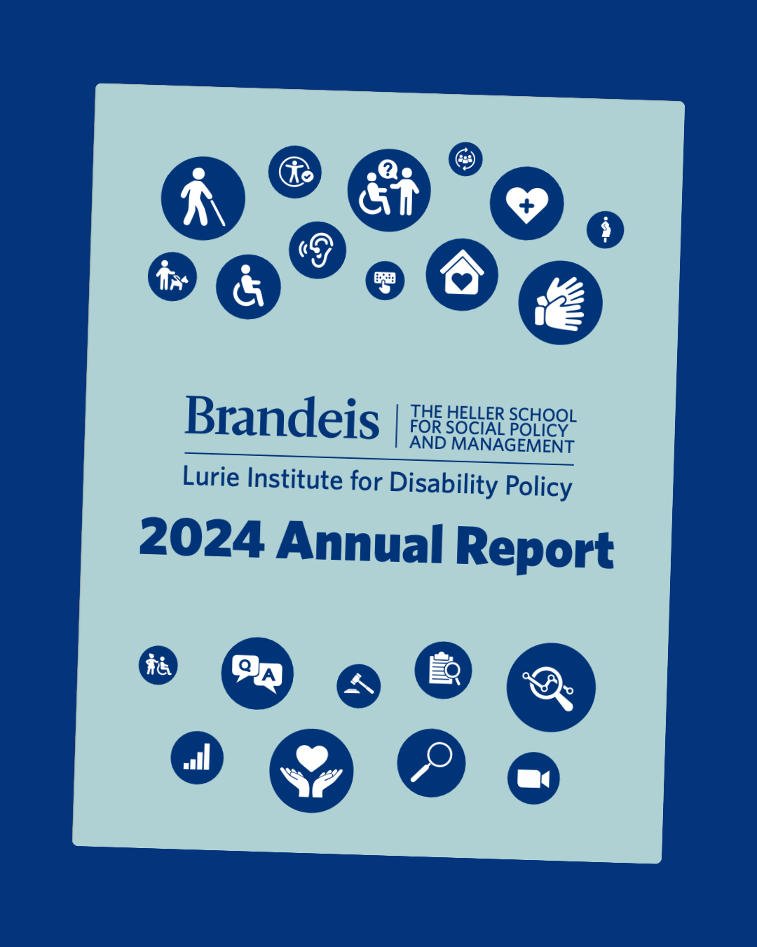 Cover of the "2024 Annual Report" from the Lurie Institute for Disability Policy at Brandeis University's Heller School for Social Policy and Management. The design features various disability and healthcare-related icons arranged around the edges, including symbols for mobility aids, hearing and visual disabilities, caregiving, healthcare, communication, and research. The center text displays the Lurie Institute logo in bold blue font on a light blue background.