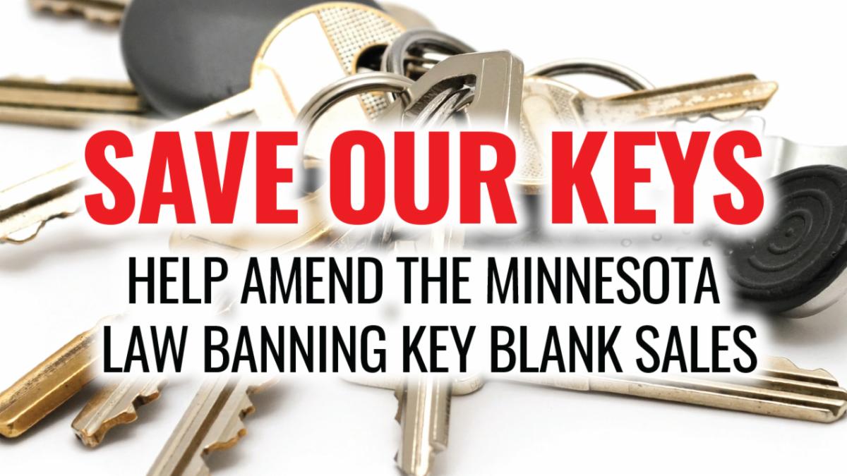 Help Amend The MN Law Banning Key Blank Sales Help amend the mn law banning key blank sales