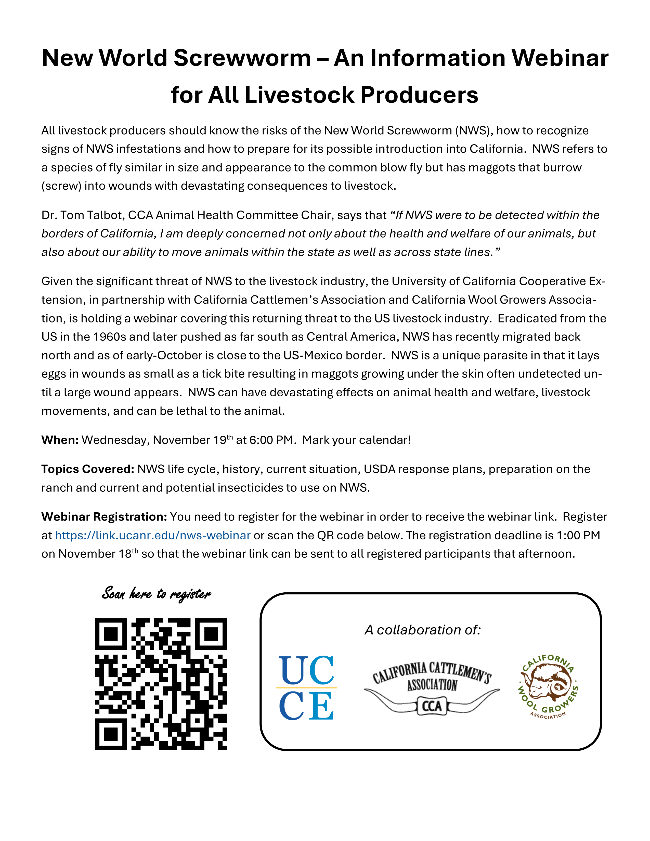 All livestock producers should know the risks of the New World Screwworm (NWS), how to recognize signs of NWS infestations and how to prepare for its possible introduction into California. NWS refers to a species of fly similar in size and appearance to t