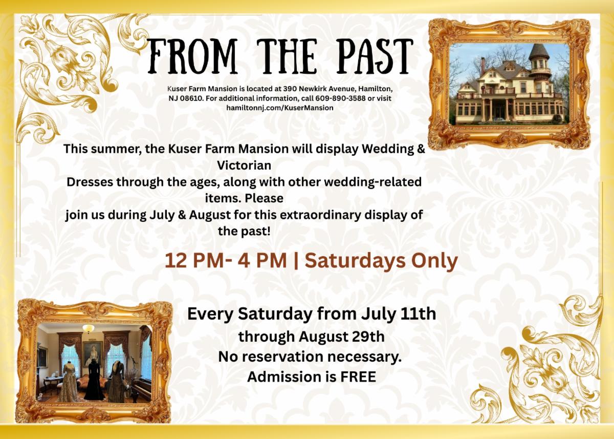 Graphic with ornate borders in gold and patterned background and two photos of vintage dress displays at kuser mansion with black text explaining timeframe details