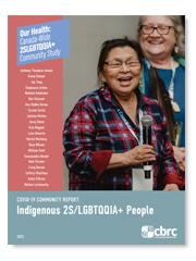 Community-Based Research Centre - Our Health COVID-19 Community Report: Indigenous 2S/LGBTQQIA+ People