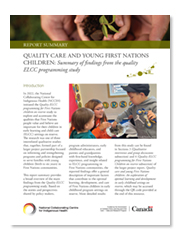 Report summary - Quality care and young First Nations children: Summary of findings from the quality ELCC programming study