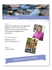 Webinaire - Quelle est la signification d’un engagement significatif : « boire le thé » avec les praticiens de la recherche participative communautaire dirigée par des Autochtones