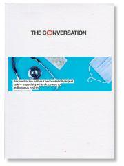 The Conversation - Reconciliation without accountability is just talk — especially when it comes to Indigenous health