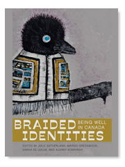 Braided Identities: Being Well in Canada