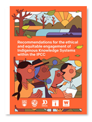 International Work Group for Indigenous Affairs  -Recommendations for the ethical and equitable engagement of Indigenous Knowledge Systems within the IPCC