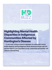 HD Buzz - Highlighting Mental Health Disparities in Indigenous Communities Affected by Huntington’s Disease