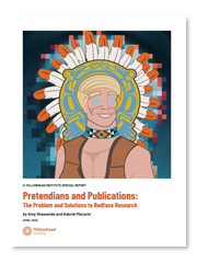Yellowhead Institute - Pretendians and Publications: The Problem and Solutions to Redface Research