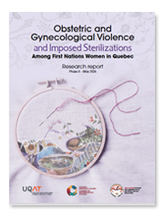 First Nations of Quebec and Labrador Health and Social Services Commission – Obstetric and Gynecological Violence and Imposed Sterilization Among First Nations Women in Quebec – Research report, Phase II, - May 2026