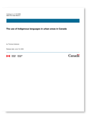 Government of Canada - Indigenous Peoples Thematic Series: The use of Indigenous languages in urban areas in Canada
