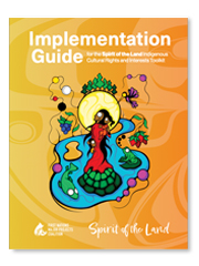 First Nations Major Projects Coalition – Implementation Guide for the Spirit of the Land Indigenous Cultural Rights and Interests Toolkit